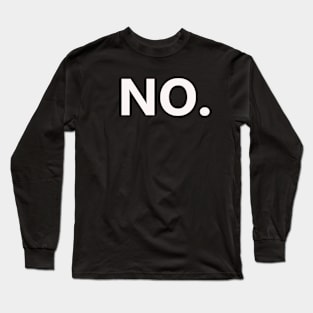 No Long Sleeve T-Shirt